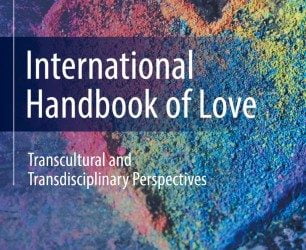 International Handbook of Love: Transcultural and Transdisciplinary Perspectives